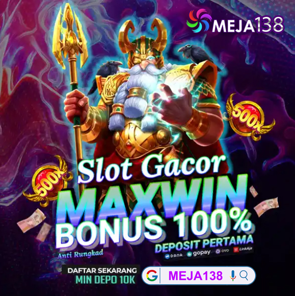 SLOT MEJA138 🍌  Daftar Slot Resmi 2024 Terbaru Gampang Menang Auto Maxwin x500